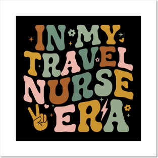 In My Travel Nurse Era Registered Nurse Funny Travel Nursing Posters and Art